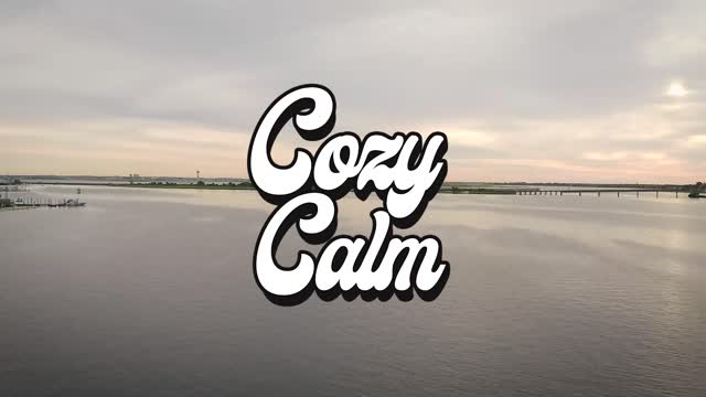 Sunday - Afternoon COZY CALM