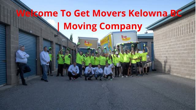 Best Get Movers in Kelowna, BC