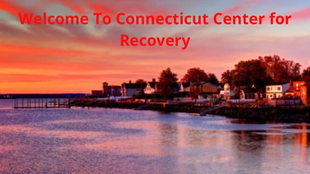 Connecticut Center for Recovery | Drug Addiction Rehab in Greenwich, CT