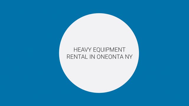 Oneonta Equipment Rental : Heavy Equipment Rental in Oneonta, NY