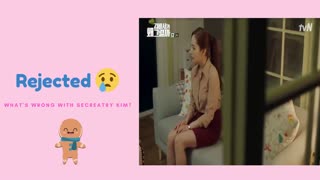 Rejected | What's wrong with secretary kim?