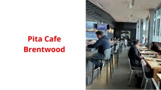 Pita Bar + Grill : Pita Cafe in Brentwood, CA