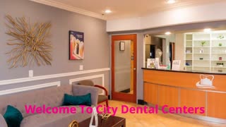 City Dental Centers - Expert Dental Care in Corona, CA