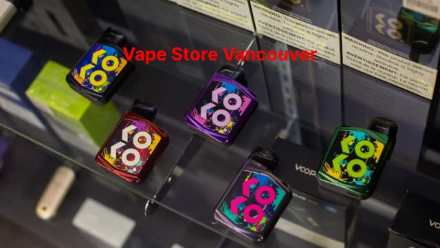 Vape Street : Vape Store in Vancouver, BC | V6J 3G9