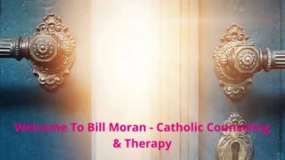 Bill Moran - Catholic Counseling & Therapy : Life Coaching in Calabasas