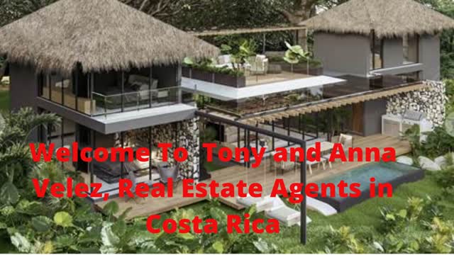 Tony and Anna Velez | Properties For Sales in Playa Panama Guanacaste