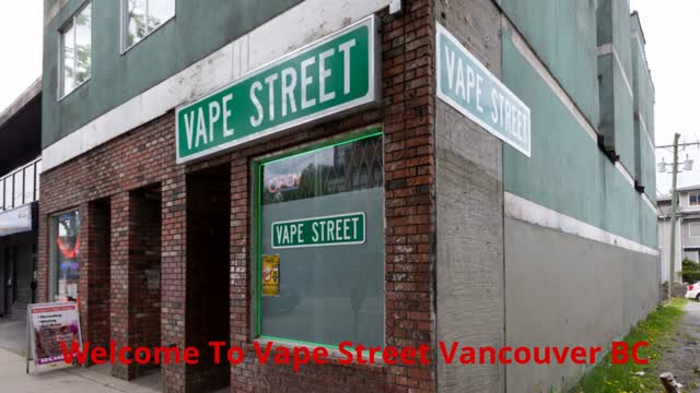 Vape Street - Vape Shop in Vancouver, BC | (604) 251-2660
