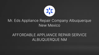 Mr. Eds Appliance Repair in Albuquerque, NM : 87114