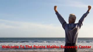 The Pointe Luxury Rehab Recovery Center in Malibu, CA