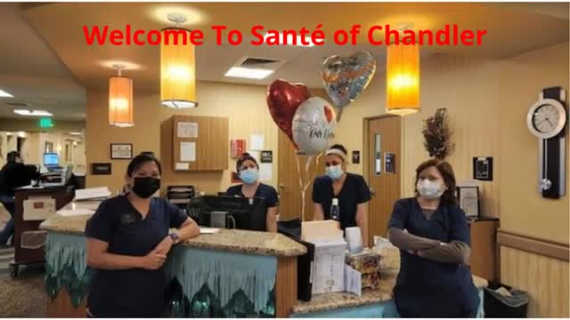 Santé of Chandler : Post-Acute Nursing Care in Chandler, AZ