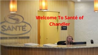 Santé of Chandler : Hospice Care in Chandler, AZ