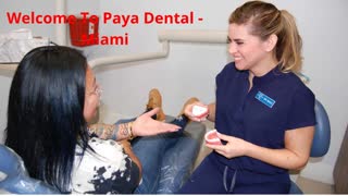 Paya Dental - #1 Dentist in Miami, FL