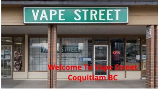 Vape Street : Perfect Vape Shop in Coquitlam, BC