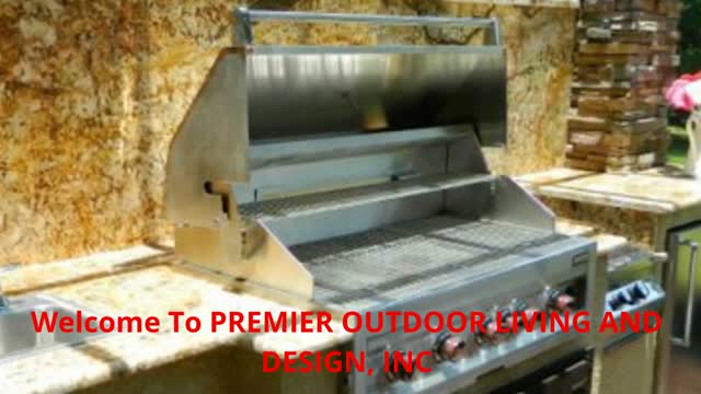 PREMIER OUTDOOR LIVING AND DESIGN, INC - Outdoor Kitchen Contractor in Tampa, FL