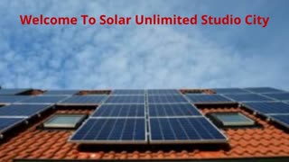 Solar Unlimited : Eco-Friendly Solar Panel in Studio City, CA