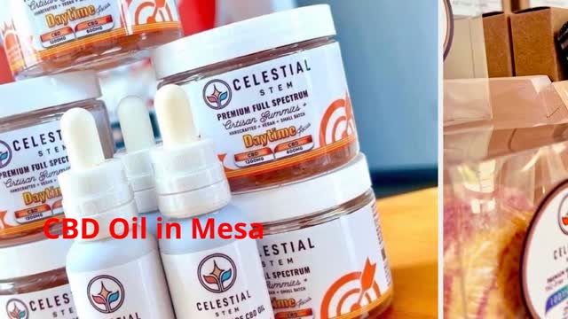 Celestial Stem : CBD Oil in Mesa, AZ