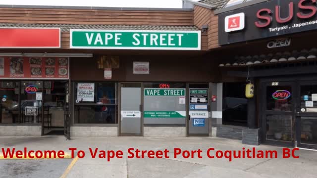 Vape Street : Best Vape Shop in Port Coquitlam, BC