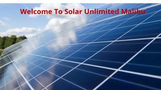 Solar Unlimited - Best Solar Panel System in Malibu, CA
