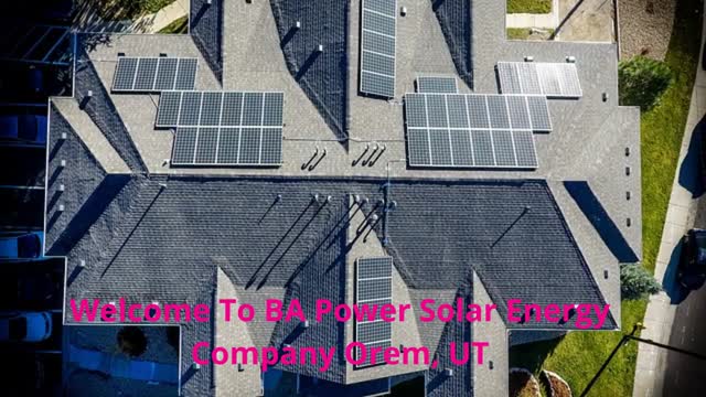 BA Power Solar Energy Company in Orem, UT
