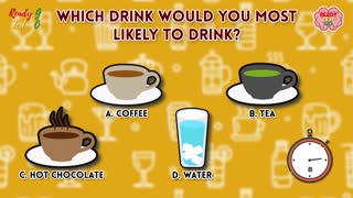 Which drink would you like to drink?