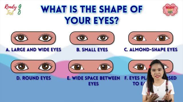 What is the shape of your eyes?