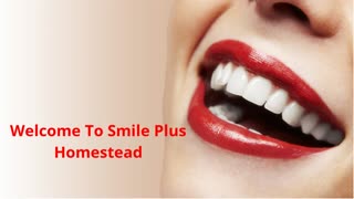 Smile Plus | #1 Dental Implants in Homestead, FL