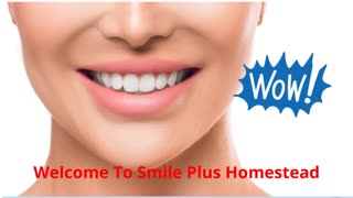 Smile Plus :  Certified Dentures in Homestead, FL