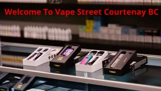 Vape Street Store in Courtenay, BC