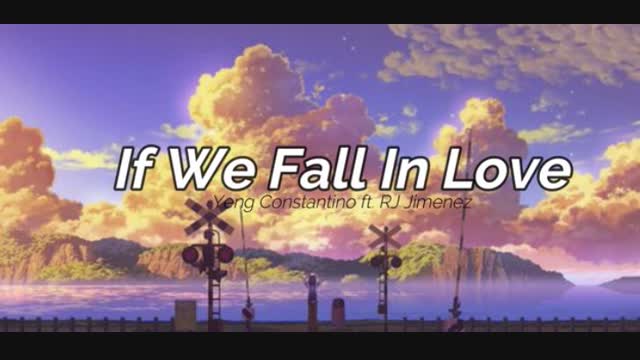 If We Fall In Love - Yeng Constantino ft. RJ Jimenez (lyrics)