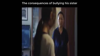 The consequence of bullying his sister