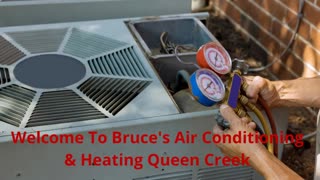 Bruce's Air Conditioning Repair in Queen Creek, AZ