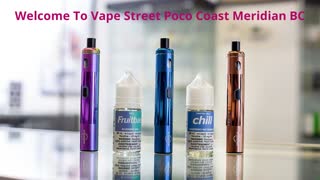 Vape Street | Vape Shop in Port Coquitlam, BC