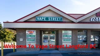 Best Vape Street Shop in Langford, BC 
