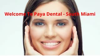 Paya Dental : Dental Braces in South Miami, FL