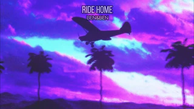 Ride Home | Ben&Ben