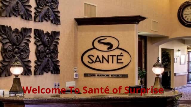 Santé of Surprise : Post-Acute Nursing Care in Surprise, AZ