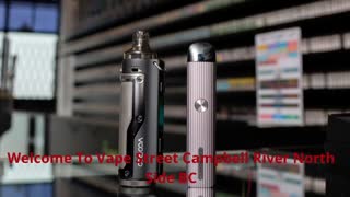Vape Street - #1 Vape Shop in Campbell River North Side, BC