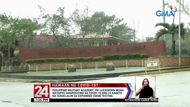 24 Oras: Philippine Military Academy, ini-lockdown muna matapos magpositibo sa COVID-19 ang 23 kadete na isinailalim sa expanded swab testing