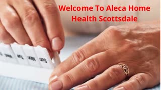 Aleca Home Health Care in Scottsdale, AZ