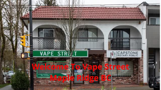 Vape Street | Vape Shop in Maple Ridge, BC | V2X 0P1