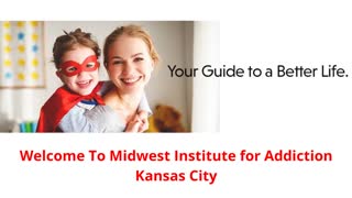 Midwest Institute for Addiction Kansas City | Drug Rehab Center in Missouri