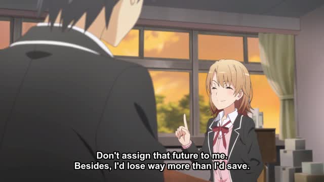 EPISODE 2.3:  YAHAI ORE NO SEISHUN LOVE COMEDY WA MACHIGATTEIRU. KAN