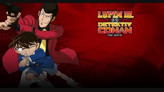 Part 8: Lupin III VS. Detective Conan (Japanese Movie / English Sub)