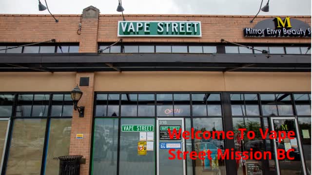Vape Street in Mission, BC