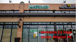 Vape Street in Mission, BC