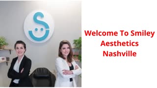 Smiley Aesthetics  :  Weight Loss Clinic in Nashville, TN