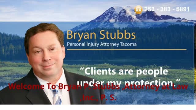 Bryan P. Stubbs Personal Injury Attorney in Tacoma, WA