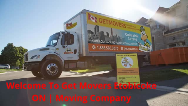 Certified Get Movers in Etobicoke, ON