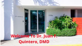 Dr. Juan F. Quintero, DMD : Trusted Dentist in Palmetto Bay, FL