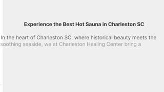 Charleston Healing Center : Hot Sauna in Charleston, SC